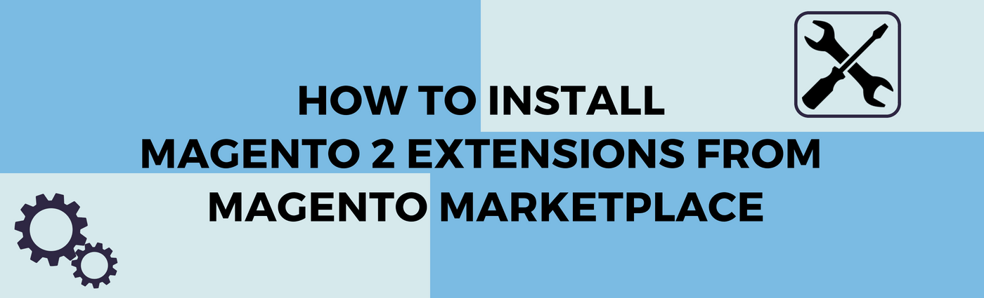 How to download and install Magento 2 extensions from Magento Marketplace