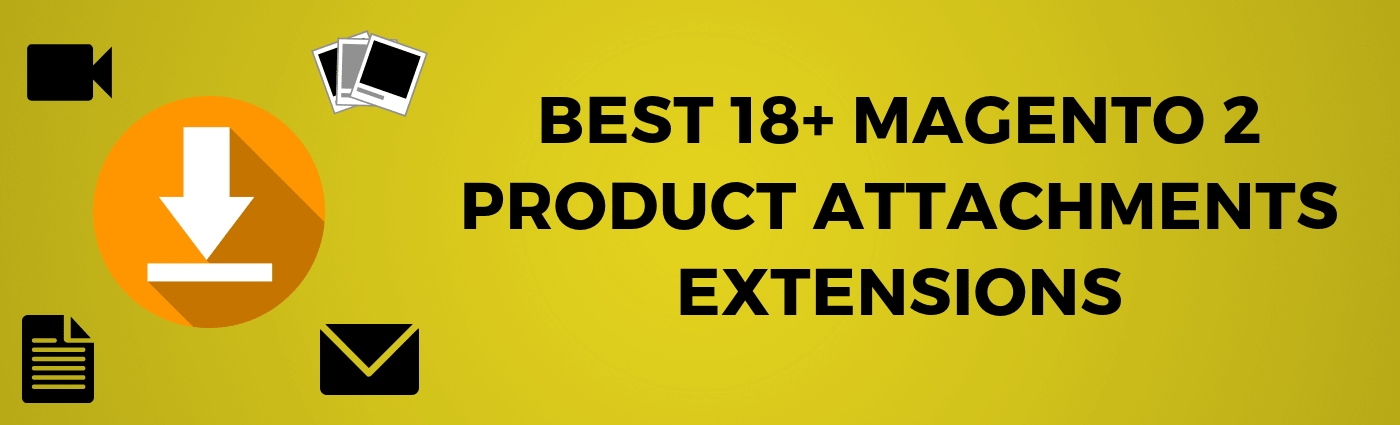 The best product attachments extensions for Magento 2