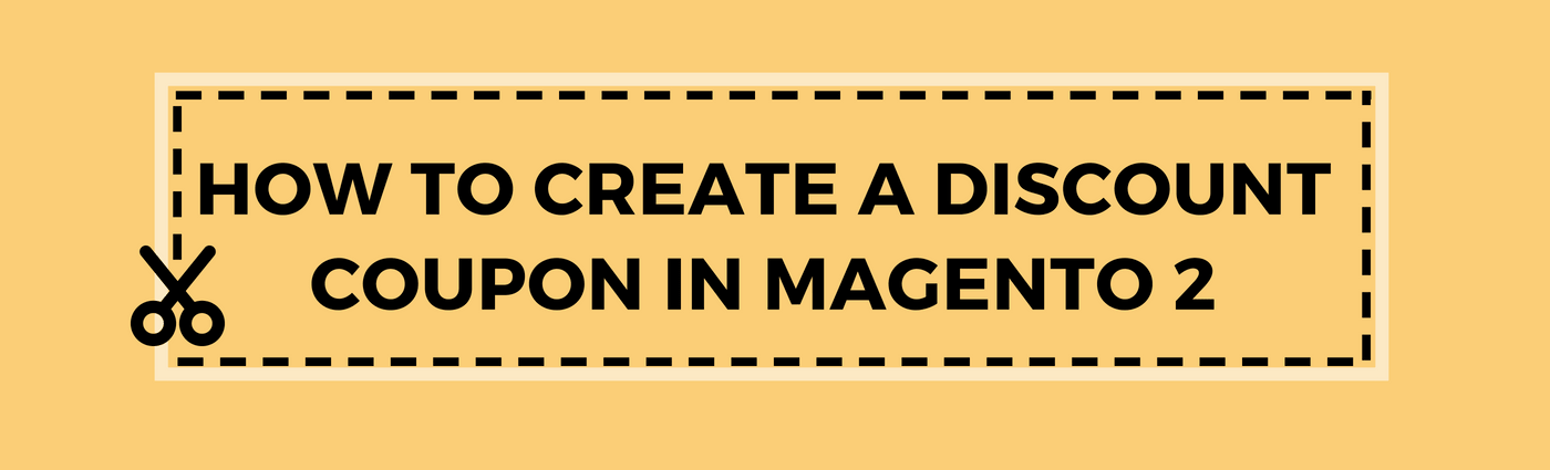 How to create a discount coupon in Magento 2
